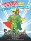 Captain Intro! And the Conclusionator! : Adventures in Writing - Book
