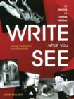 Write What You See : 99 Photos to Inspire Writing (Grades 7-12) - Book