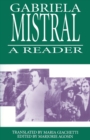 Gabriela Mistral : A Reader - Book