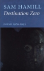 Destination Zero : Poems 1970-1995 - Book