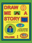 Draw Me a Story Volume I : A dozen draw and tell stories to entertain children - Book