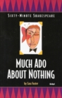 Sixty-minute Shakespeare : Much Ado About Nothing - Book