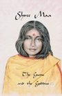 Shree Maa : The Guru and the Goddess - Book
