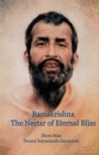 Ramakrishna, the Nectar of Eternal Bliss - Book