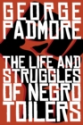 The Life and Struggles of Negro Toilers - Book