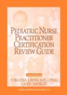 Pediatric Nurse Practitioner Certification Review Guide - Book
