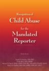 Recognition of Child Abuse for the Mandated Reporter - Book