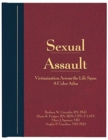 Sexual Assault : Victimization Across the Life Span: A Color Atlas - Book