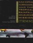Cloud Systems, Hurricanes, and the Tropical Rain - A Tribute to Dr. Joanne Simpson Joanne Simpson - Book