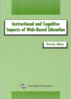 Instructional and Cognitive Impacts of Web-Based Education- - Book