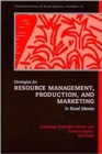 Strategies for Resource Management, Production, and Marketing in Rural Mexico - Book