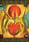 The Circle of Fire : Inspiration and Guided Meditations for Living in Love and Happiness - Book
