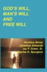 God's Will, Man's Will and Free Will - Book
