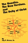 The Gnostics, the New Version, and the Deity of Christ - Book