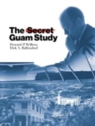 The Secret Guam Study, Second Edition - Book
