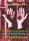 Exploits & Opinions Of Dr Faustroll - Book