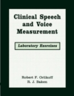Clinical Speech and Voice Measurements : Laboratory Exercises - Book
