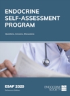 ESAP™ 2020 Endocrine Self-Assessment Program : Questions, Answers, Discussions, Reference Edition - Book