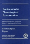 Endovascular Neurological Intervention - Book