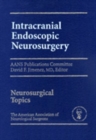 Intracranial Endoscopic Neurosurgery - Book