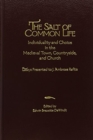 The Salt of Common Life : Individuality and Choice in the Medieval Town, Countryside, and Church: Essays Presented to J. Ambrose Raftis - Book
