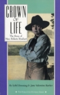 Crown of Life : The Story of Mary Roberts Rinehart - Book