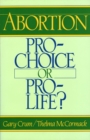 Abortion : Pro-Choice or Pro-Life? - Book