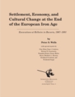 Settlement, Economy, and Cultural Change at the End of the European Iron Age : Excavations at Kelheim in Bavaria, 1987-1991 - Book