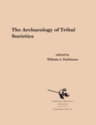 The Archaeology of Tribal Societies - Book