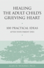 Healing the Adult Child's Grieving Heart - Book