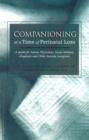 Companioning at a Time of Perinatal Loss : A Guide for Nurses, Physicians, Social Workers, Chaplains and Other Bedside Caregivers - Book