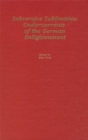 Subversive Sublimities : Undercurrents in the German Enlightenment - Book