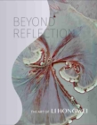 Beyond Reflection : The Art of Li Hongwei - Book