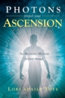 Photons Propel Your Ascension - Book
