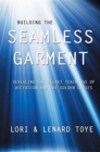 Building the Seamless Garment : Revealing the Secret Teachings of Ascension and the Golden Cities - Book