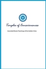 Temples of Consciousness : A Spiritual Guide for the Great Awakening-the Ascension Teachings for Right Now - Book
