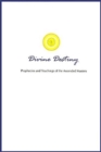 Divine Destiny : Prophecies and Teachings of the Ascended Masters - Book
