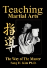 Teaching Martial Arts : The Way of the Master -2nd Edition- - Book