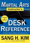 Martial Arts Instructor's Desk Reference : A Complete Guide to Martial Arts Administration - Book