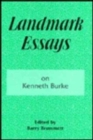 Landmark Essays on Kenneth Burke : Volume 2 - Book