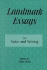 Landmark Essays on Voice and Writing : Volume 4 - Book