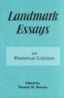 Landmark Essays on Rhetorical Criticism : Volume 5 - Book