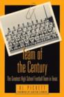 Team of the Century : The Greatest High School Football Team in Texas - Book