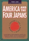America and the Four Japans : Friend, Foe, Model, Mirror - Book