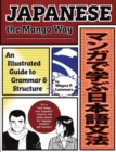 Japanese the Manga Way : An Illustrated Guide to Grammar and Structure - Book