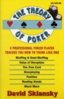 The Theory of Poker : A Professional Poker Player Teaches You How to Think Like One - Book