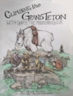 Climbing The Grand Teton : With Gary The Mountain Guide - Book