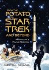 From The Potato to Star Trek and Beyond : Memoirs of a Rocket Scientist - Book