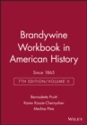 Brandywine Workbook in American History, Volume II : Since 1865 - Book