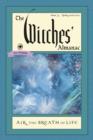 The Witches' Almanac 2016 : Issue 35 Spring 2016 - Spring 2017, Air: the Breath of Life - Book